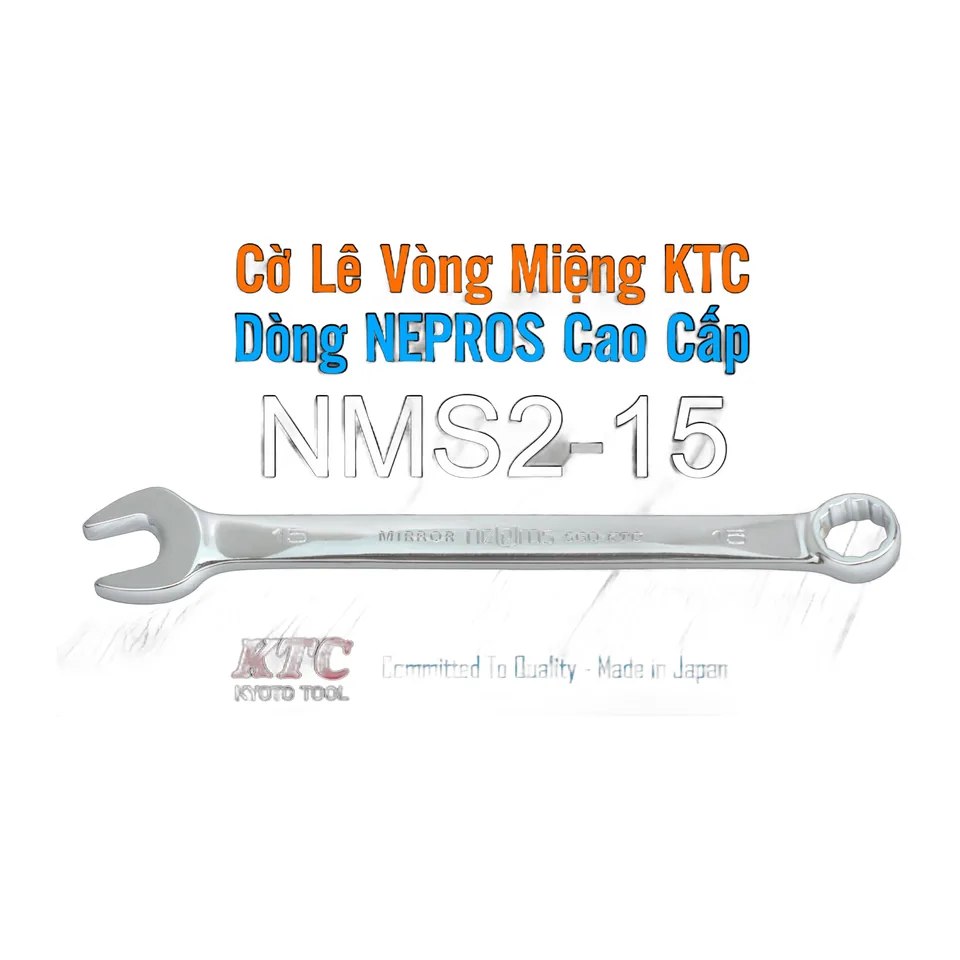 Cờ Lê Tròng Miệng KTC Nepros NMS2-15 Size 15mm – Tráng Gương Dòng Cao Cấp, Chống Trượt Nhật Bản