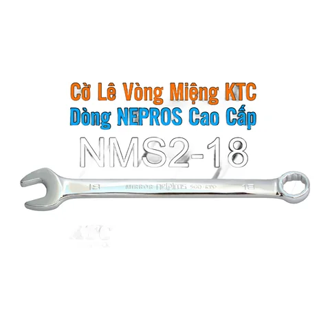 Cờ Lê Tròng Miệng KTC Nepros NMS2-18 Size 18mm – Tráng Gương Dòng Cao Cấp, Chống Trượt Nhật Bản