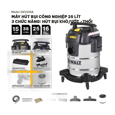 Máy hút bụi công nghiệp 3 chức năng Dewalt DXV25SA - 25Lít